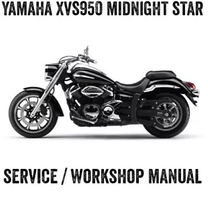 2009-2017 Yamaha XVS950 DRAGSTAR MIDNIGHT STAR Workshop Service Manual CD PDF - Picture 1 of 3