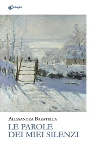 Alessandra Baratella Le parole dei miei silenzi (Paperback) - Picture 1 of 1