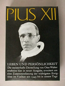 Pius XII: Leben und Persönlichkeit, Die meisterhafte Darstellung von Otto Walter - Bild 1 von 1