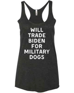 Will Trade Biden For Military Dogs Racer Tank Top - Picture 1 of 5