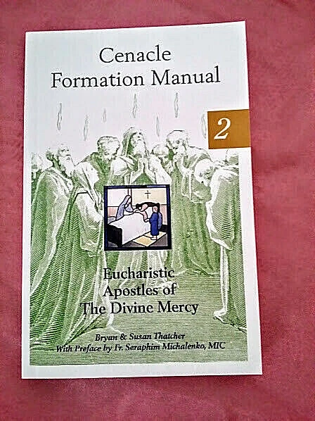 CENACLE FORMATION MANUAL VOL 2 BY DR BRYAN THATCHER & EUCH APOSTLES DIVINE MERCY - Image 1 of 1