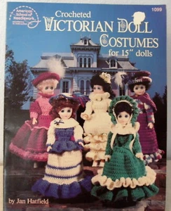 Crocheted Victorian Doll Costumes Pattern Booklet #1099, 1991 ~ FREE SHIPPING - Picture 1 of 1