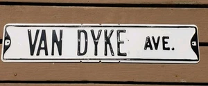 Vtg Embossed Metal Street Sign Black White Van Dyke Ave 30 x 6 MI #2 *READ - Picture 1 of 7