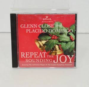 Repeat The Sounding Joy Christmas CD Holiday Music Placido Domingo Glenn Close  - Picture 1 of 6