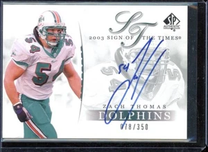 2003 SP Authentic Sign of the Times #ZT Zach Thomas 078/350 - Picture 1 of 1