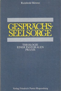 Gesprächsseelsorge Theologie einer pastoralen Praxis von Reinhold Bärenz - Bild 1 von 1