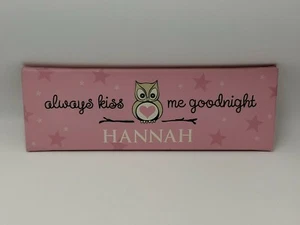 ALWAYS KISS ME GOODNIGHT Hannah Pink Owl Decor Wood Sign Girl's kid Room Nursery - Picture 1 of 2