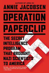Operation Paperclip: the Secret Intelligence Program That Brought Nazis To USA - Picture 1 of 1