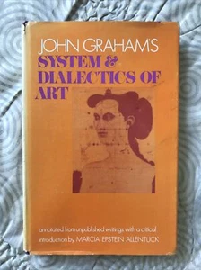 John Graham's System and Dialectics of Art 1971 1st Edition Johns Hopkins Press - Picture 1 of 12