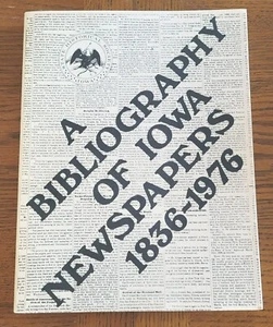 A Bibliography of Iowa Newspapers 1836-1976 - Picture 1 of 2