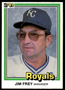1981 Donruss Jim Frey Rookie Kansas City Royals #464