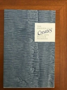 The Grolier Club Creates: Book Arts by Club Members [2009] - Picture 1 of 4