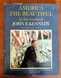 America the Beautiful in the Words of John F Kennedy - Vintage Hardcover - Imagen 1 de 11