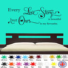 Every love story is beautiful, Wall Sticker, Quote, Art, Bedroom, Living room 