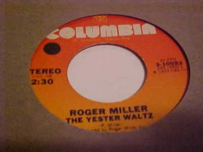 ROGER MILLER 45 RPM COLUMBIA RECORDS VINYL STEREO THE YESTER WALTZ / OUR LOVE  - Image 1 of 2