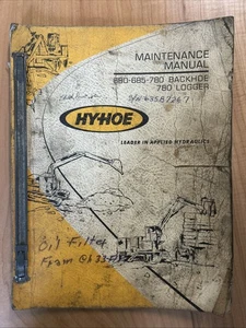 Vintage Hy-Hoe 680-685-780 Back Hoe 780 Logger Maintenance Manual Book - Picture 1 of 7
