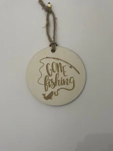 Gone Fishing Hanging Sign Dad Grandad Birthday Fathers Day Gift - Picture 1 of 1