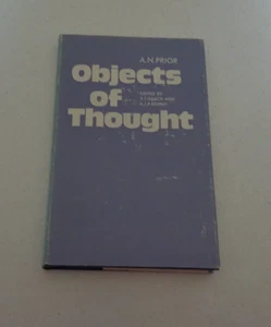 Objects of Thought by A. N. Prior (1971, Hardcover) - Picture 1 of 5