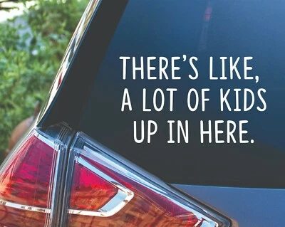 There's like a lot of kids up in here mamá furgoneta coche calcomanía pegatina Momlife Foto 1 de 3