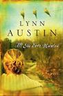 All She Ever Wanted by Lynn Austin (English) Paperback Book