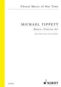 Dance, Clarion Air Michael Tippett Score Mixed Choir [SMezAtb] Schott Music Lond - Image 1 of 3