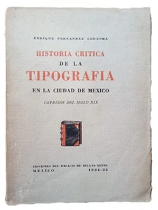 Fernández Ledesma, Enrique - Historia Crítica de la Tipografía en México - 1935 - Picture 1 of 4