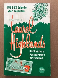 Vintage BEAUTIFUL LAUREL HIGHLANDS 1962-63 Guide Book Vactionland Place Play - Picture 1 of 10