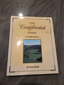 The Confidential Guide to Golf Courses by Tom Doak First Printing - Picture 1 of 12