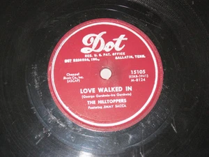 The Hilltoppers / Love Walked In / 1953 / Dot 15105 / To Be Alone / Jimmy Sacca - Bild 1 von 2