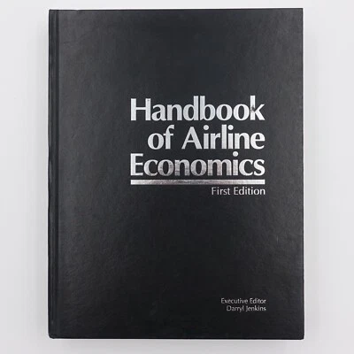 Handbook of Airline Economics First Edition Darryl Jenkins Hardcover 1995 VGUC - Image 1 of 4