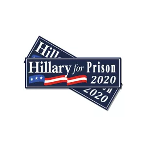 Paquete de 2 calcomanías profesionales Trump Hillary for Prison 2020 pegatinas anti Hillary Clinton - Imagen 1 de 2