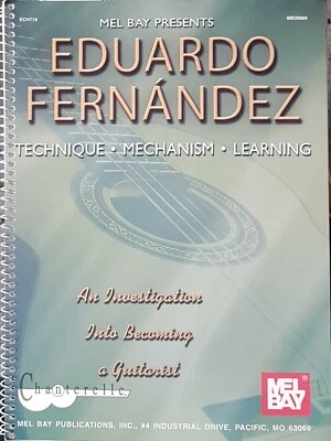 Eduardo Fernandez Guitar Technique Mechanism Learning Music Tab Book By Mel Bay - Image 1 of 4
