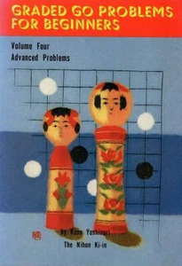 Graded Go Problems for Beginners: Volume Four. Advanced Problems - Imagen 1 de 1