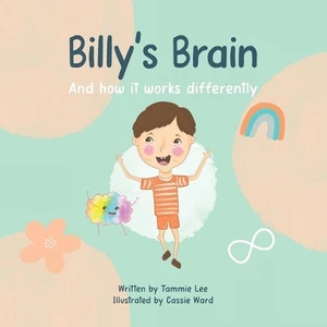 Billy's Brain: And How It Works Differently by Tammie Lee (English) Paperback Bo - Picture 1 of 1