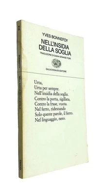 Nell’Insidia della Soglia - Yves Bonnefoy - Einaudi Poesia 1990 - Immagine 1 di 4