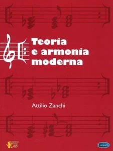 Teoria e armonia moderna Attilio Zanchi metodo di armonia Carisch - Foto 1 di 2
