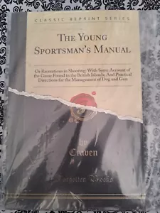 The Young Sportsman's Manual (Classic Reprint) - Bild 1 von 4