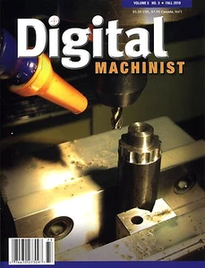 Digital Machinist Magazine Vol. 5 No.3 Fall 2010 - Imagen 1 de 1