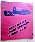 HOW THE LNER London North Eastern Railway CARRIES EXCEPTIONAL FREIGHT LOADS 1929