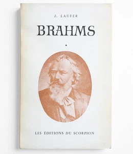 J.LAUFER Brahms biographie french 1963 ENVOI editions du scorpion livre book - Bild 1 von 1