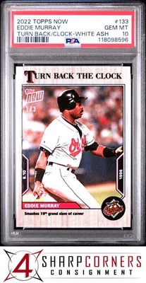 2022 TOPPS NOW TURN BACK THE CLOCK WHITE ASH #133 EDDIE MURRAY HOF #/3 PSA 10 - Image 1 of 3