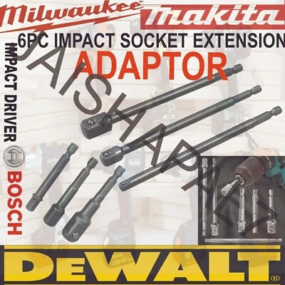 DEWALT MAKITA BOSCH MILWAULKEE 6pc Impact Drill Bit Socket Adapter Set Extension Bar fits MAKITA DEWALT BOSCH