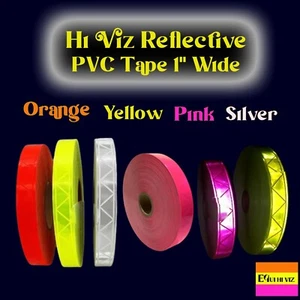 Hi Viz Fluorescent PVC 1" Tape Reflective Strip Flo Yellow, Orange, Pink, Silver - Picture 1 of 4