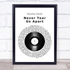 Never Tear Us Apart Vinyl Record Song Lyric Quote Music Print