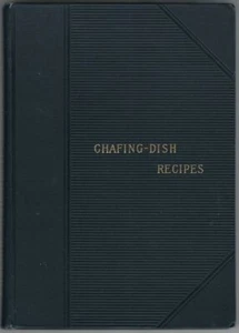 Vintage Cookbook New York Cooking School Gesine Lemcke CHAFING-DISH RECIPES - Picture 1 of 9