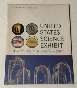 1962 United States Science Exhibit World's Fair In Seattle Souvenir Guide Book - Foto 1 di 3