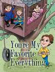 You'Re My Favorite Everything by J J Allen: Nowy