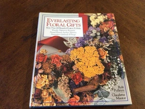 Everlasting Floral Gifts : More Than 100 Beautiful Projects To Make by Rob... - Bild 1 von 12
