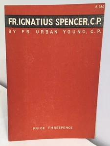 Pater Ignatius Spencer, C.P. PASSIONISTEN KATHOLISCHE BIOGRAPHIEN BIOGRAPHIE PRIESTER - Bild 1 von 10