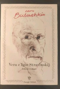 Stravinskij Caro Babushkin Vera e Igor Lettere e diari 1921-1971 - Foto 1 di 2